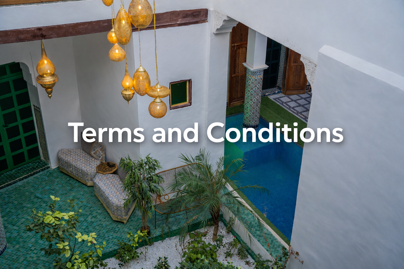 Riad OLD City Palace Terms and Conditions